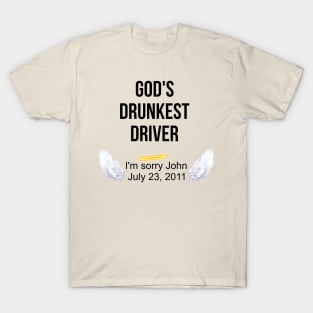 God's Drunkest Driver T-Shirt